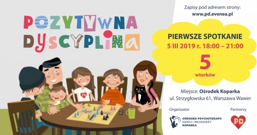 WARSZAWA - WAWER - TRENING UMIEJĘTNOŚCI RODZICIELSKICH W DUCHU POZYTYWNEJ DYSCYPLINY - CYKL MINI WARSZTATÓW