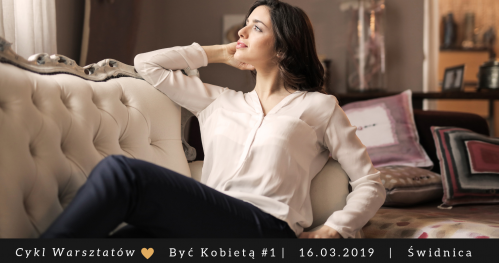 Być Kobietą #1 - Wiosenna Moc Kobiecości