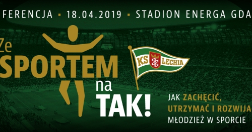 KONFERENCJA ZE SPORTEM NA TAK! Czyli jak zachęcić, utrzymać i rozwijać młodzież w sporcie.