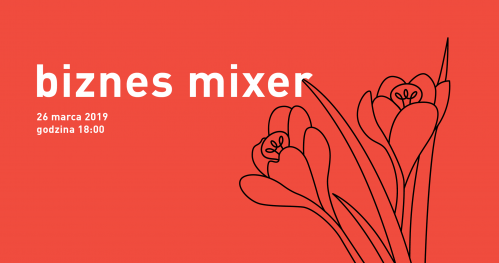 Biznes Mixer - Wiosna 2019