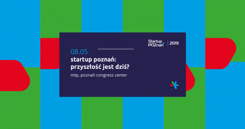 Startup Poznań 2019 - SCENA GŁÓWNA