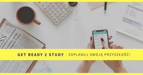 Get Ready 2 Study - zaplanuj swoją przyszłość!