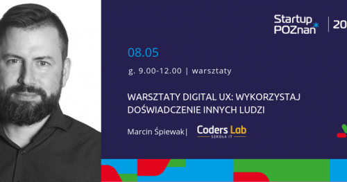 Warsztaty Digital UX - wykorzystaj doświadczenie innych ludzi | Startup Poznań 2019