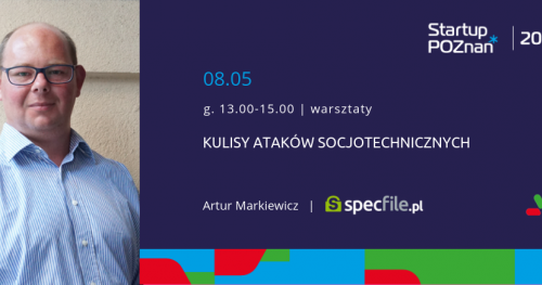 Kulisy ataków socjotechnicznych | Startup Poznań 2019