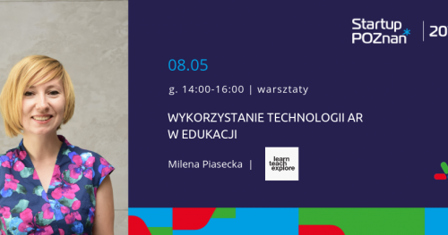 Wykorzystanie technologii AR w edukacji | Startup Poznań 2019
