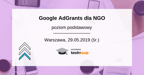Google Ad Grants dla NGO - poziom podstawowy