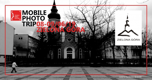 Zielona Góra Mobile Photo Trip 2019
