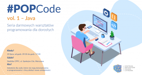 Zostań cyfrowym lingwistą z #POPCode - Java 1 - Bezpłatne Warsztaty programowania