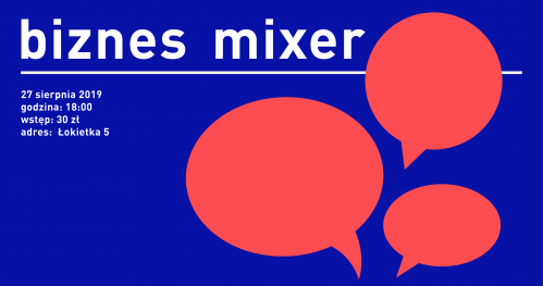 Biznes Mixer - Lato 2019