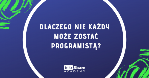 Dlaczego nie każdy może zostać programistą?