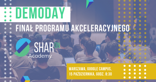DemoDay - Finał programu akceleracyjnego SharOn Academy