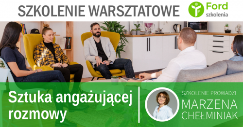 SZTUKA ANGAŻUJĄCEJ ROZMOWY - WARSZTAT Z MARZENĄ CHEŁMINIAK