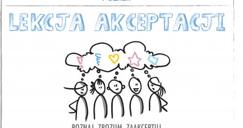 LEKCJA AKCEPTACJI  - ROZWIJANIE KOMPETENCJI SPOŁECZNYCH WZGLĘDEM OSÓB W SPEKTRUM AUTYZMU W 1 ETAPIE EDUKACYJNYM