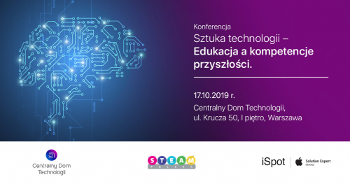 "Sztuka technologii" - Edukacja a kompetencje przyszłości.