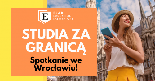 Studia za granicą - spotkanie we Wrocławiu!