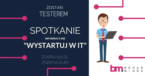 Zostań testerem i wystartuj swoją karierę w IT - spotkanie informacyjne w Warszawie.