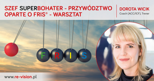 SZEF SUPERBOHATER - PRZYWÓDZTWO OPARTE O FRIS® (5. FESTIWAL FRIS®)
