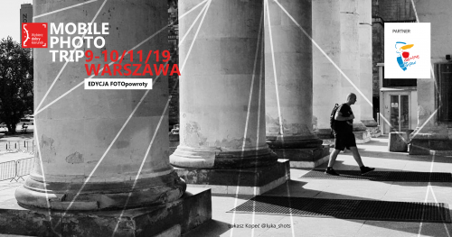 Warszawa FOTOpowroty Mobile Photo Trip 2019 MPT5