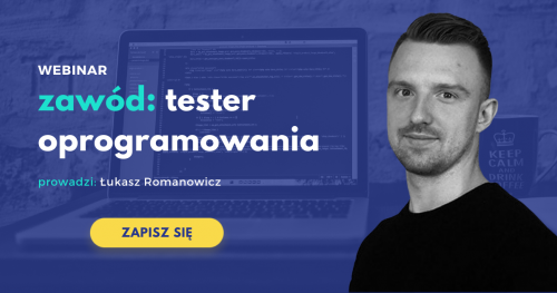 WEBINAR: Zawód: tester oprogramowania