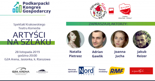 Spektakl: Artyści na Szlaku/ Podkarpacki Kongres Gospodarczy/ 28 listopada 2019 r.