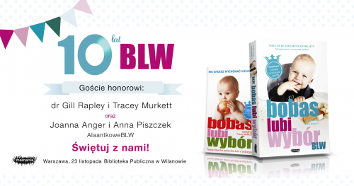 10 lat BLW. Dr Gill Rapley i Tracey Murkett w Polsce