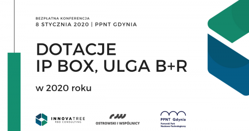 Dotacje i ulgi podatkowe (IP Box, Ulga B+R) w 2020 roku