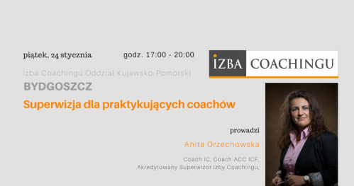 Superwizja grupowa dla coachów / Centrum Superwizyjne IC Bydgoszcz 24.01.2020.