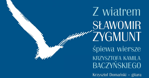 "Urodziny Krzysztofa Kamila Baczyńskiego" - koncert