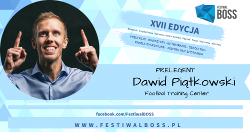 Festiwal BOSS - Zostań BOSSem z Dawidem Piątkowskim
