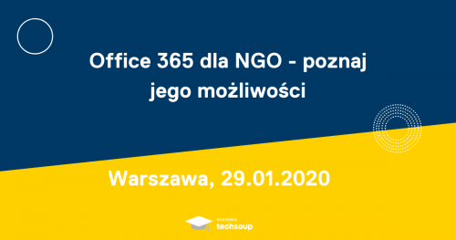 Office 365 dla NGO - poznaj jego możliwości