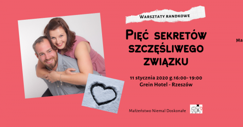 Pięć sekretów szczęśliwego związku - warsztaty randkowe - Rzeszów