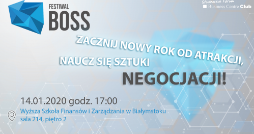 "Zacznij nowy rok od ATRAKCJI, naucz się SZTUKI NEGOCJACJI" - Akademia BOSSa w Białymstoku