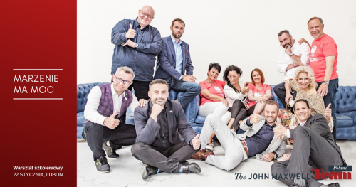 Marzenie ma Moc! - Warsztat szkoleniowy John Maxwell Team
