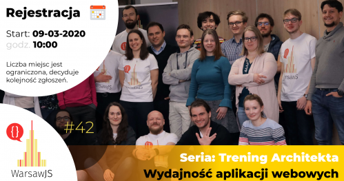 WarsawJS Workshop #42 — Seria: Trening Architekta — Wydajność aplikacji webowych