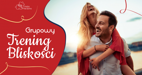 Grupowy Trening Bliskości dla Par