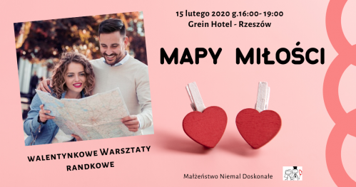 Mapy miłości - poczuj na nowo motyle. Warsztaty randkowe - Rzeszów