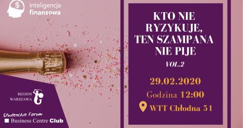 Kto nie ryzykuje szampana nie pije #2 - zainwestuj w swoją przyszłość