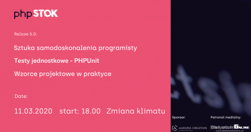 PHPstok #5  Samodoskonalenie programisty & PHPUnit & wzorce projektowe