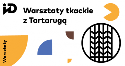 Warsztaty tkacie z Tartarugą