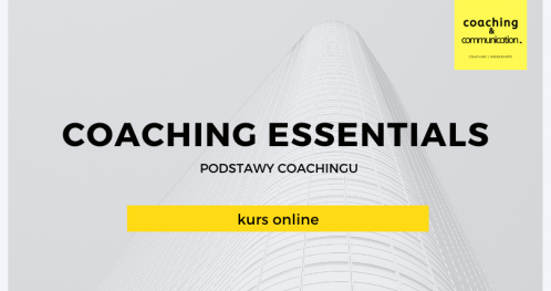 Coaching Essentials (Podstawy coachingu) - kurs online