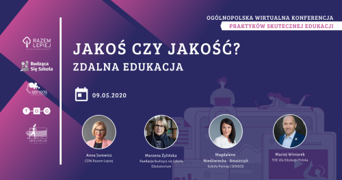 Wirtualna konferencja: JAKOŚ CZY JAKOŚĆ? Zdalna edukacja