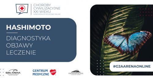 HASHIMOTO - diagnostyka - objawy - leczenie / KONFERENCJA MEDYCZNA ONLINE