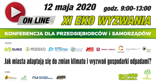 XI Eko wyzwania ON-LINE  "Jak miasta adaptują się do zmian klimatu i wyzwań gospodarki odpadami".