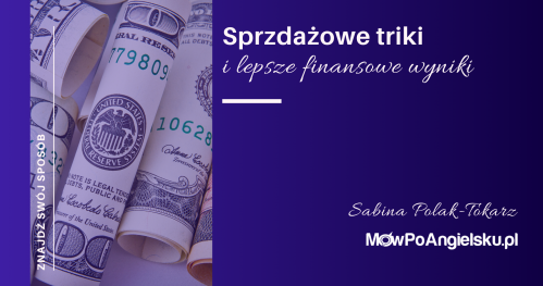 Sprzedażowe triki i lepsze finansowe wyniki