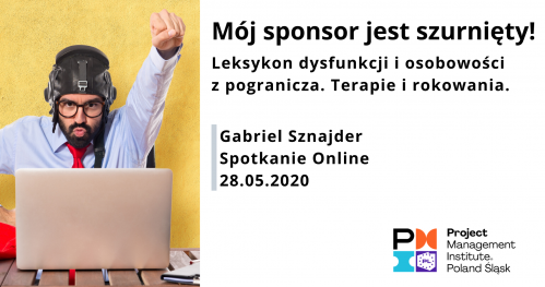 Mój sponsor jest szurnięty! Leksykon dysfunkcji i osobowości z pogranicza. Terapie i rokowania.