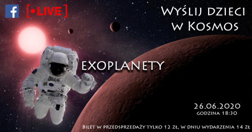Wyślij dzieci w Kosmos - Exoplanety - kosmiczne spotkanie online z Astrohunters dla dzieci