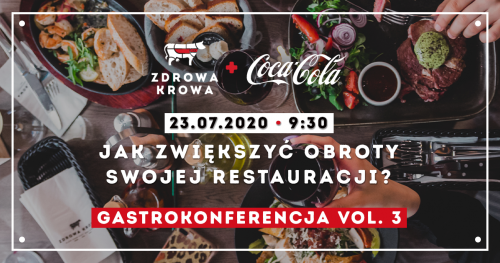 Gastrokonferencja Online vol. 3/ 23.07/ Zdrowa Krowa & Coca-cola