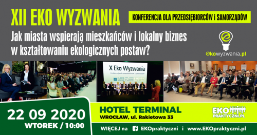 XII Eko wyzwania "Jak miasta wspierają mieszkańców i lokalny biznes w kształtowaniu ekologicznych postaw?"