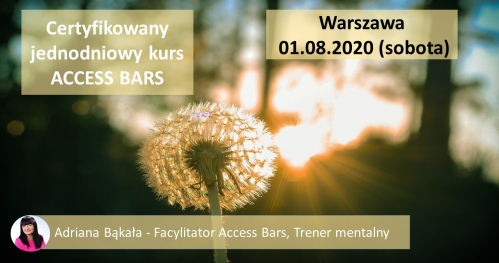 Certyfikowany jednodniowy kurs ACCESS BARS - KLASA BARS Warszawa