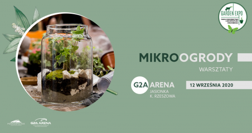 GARDEN EXPO III - warsztaty "Stwórz własny mikroogród"/ 12 września 2020